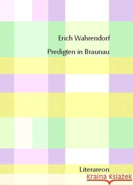 Predigten in Braunau Wahrendorf, Erich 9783831610204 Utz