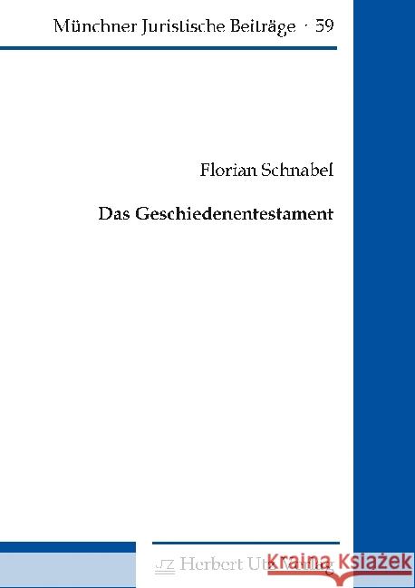 Das Geschiedenentestament : Dissertationsschrift Schnabel, Florian 9783831682492