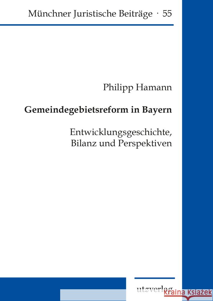 Gemeindegebietsreform in Bayern Hamann, Philipp 9783831685264