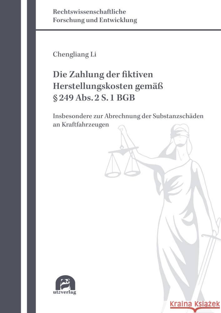 Die Zahlung der fiktiven Herstellungskosten gemäß § 249 Abs. 2 S. 1 BGB Li, Chengliang 9783831685288