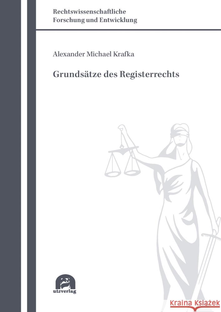 Grundsätze des Registerrechts Krafka, Alexander Michael 9783831686155 Utz Verlag