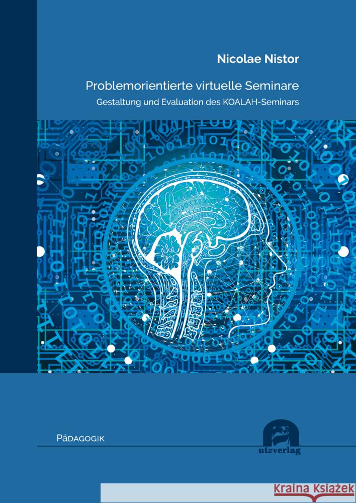 Problemorientierte virtuelle Seminare Nistor, Nicolae 9783831686698 Utz Verlag