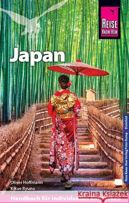 Reise Know-How Reiseführer Japan Hoffmann, Oliver, Ryuno, Kikue 9783831732517 Reise Know-How Verlag Peter Rump