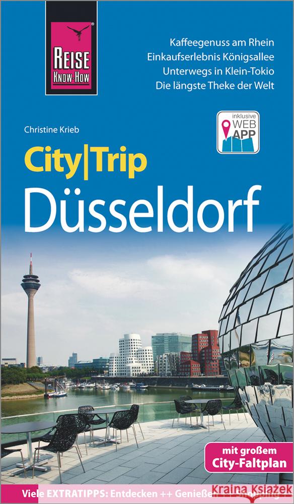Reise Know-How CityTrip Düsseldorf Krieb, Christine 9783831734306 Reise Know-How Verlag Peter Rump