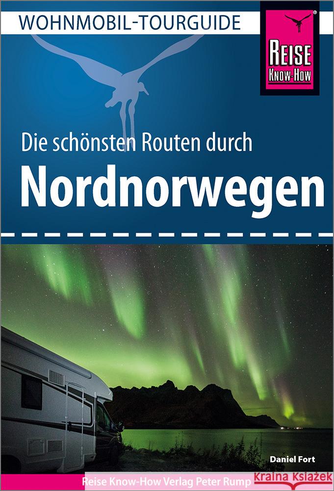 Reise Know-How Wohnmobil-Tourguide Nordnorwegen Fort, Daniel 9783831734412