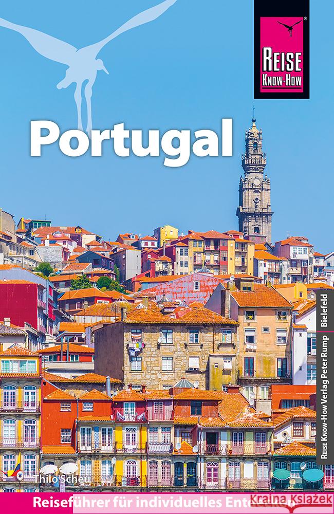 Reise Know-How Reiseführer Portugal Scheu, Thilo 9783831734658 Reise Know-How Verlag Peter Rump