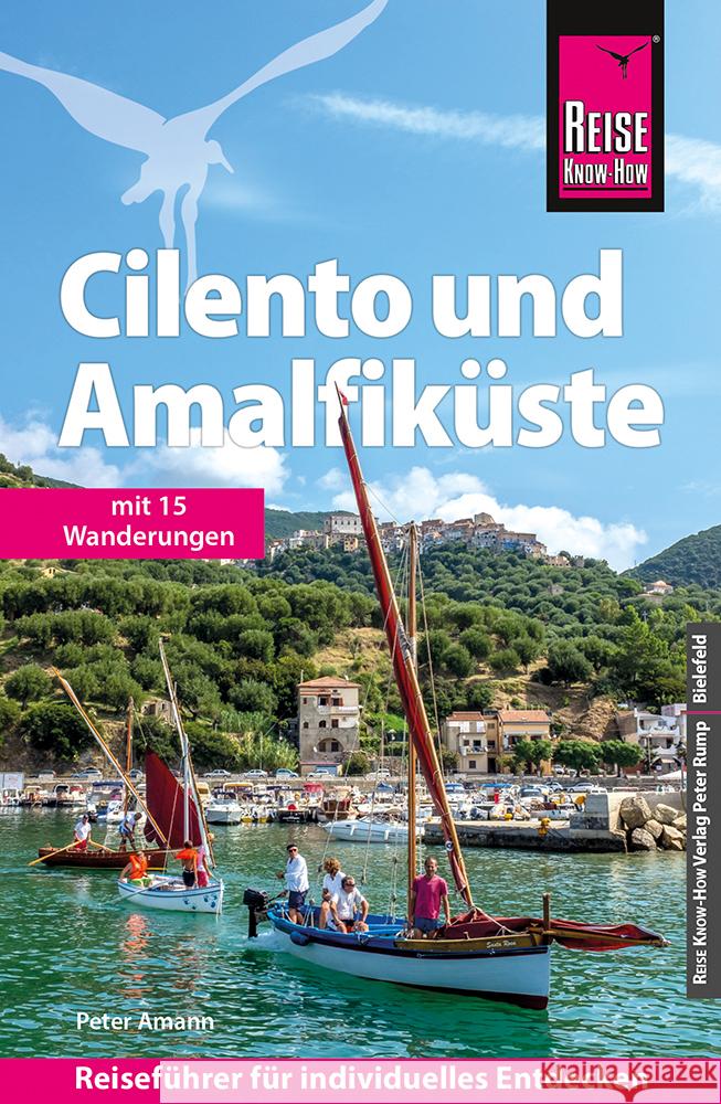 Reise Know-How Reiseführer Cilento und Amalfiküste mit 15 Wanderungen Amann, Peter 9783831735051 Reise Know-How Verlag Peter Rump