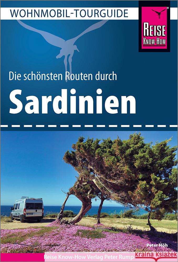 Reise Know-How Wohnmobil-Tourguide Sardinien Höh, Peter 9783831735181 Reise Know-How Verlag Peter Rump