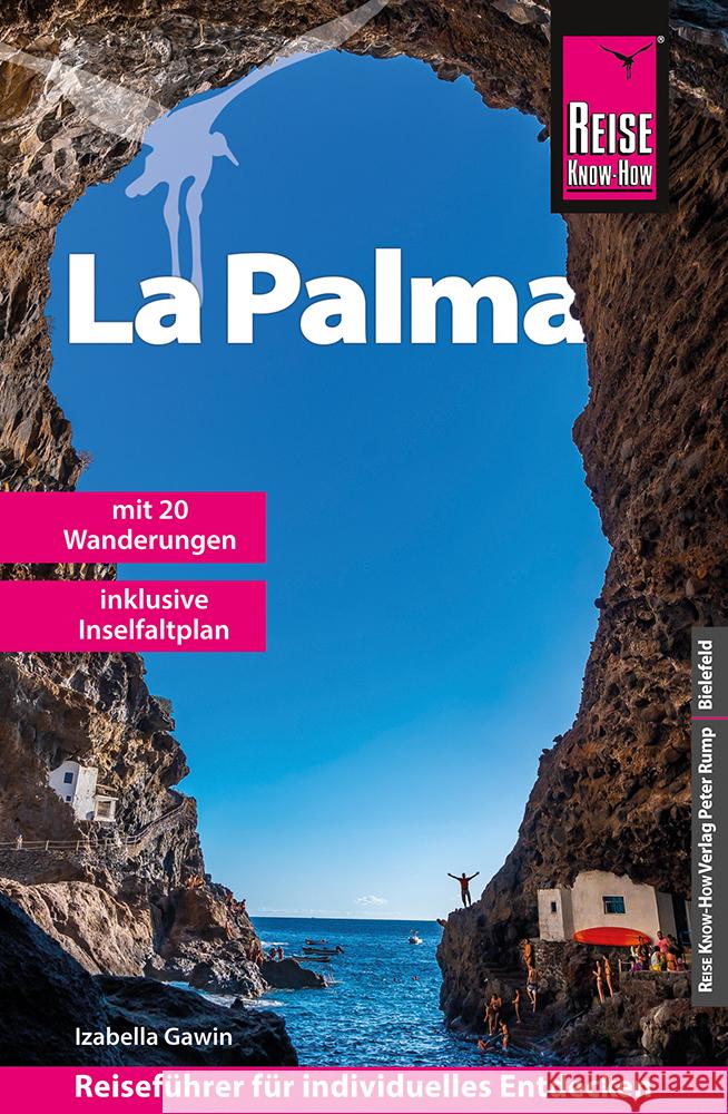 Reise Know-How Reiseführer La Palma mit 20 Wanderungen und Karte zum Herausnehmen Gawin, Izabella 9783831735235 Reise Know-How Verlag Peter Rump