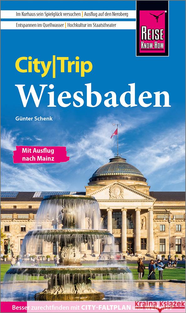 Reise Know-How CityTrip Wiesbaden Schenk, Günter 9783831735396 Reise Know-How Verlag Peter Rump