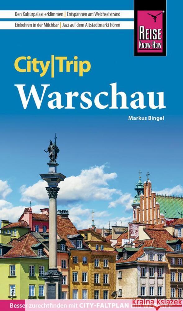 Reise Know-How CityTrip Warschau Bingel, Markus 9783831735730 Reise Know-How Verlag Peter Rump