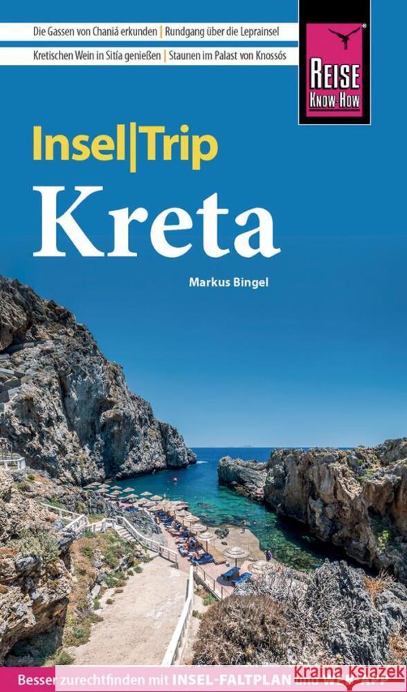 Reise Know-How InselTrip Kreta Bingel, Markus 9783831735952 Reise Know-How Verlag Peter Rump