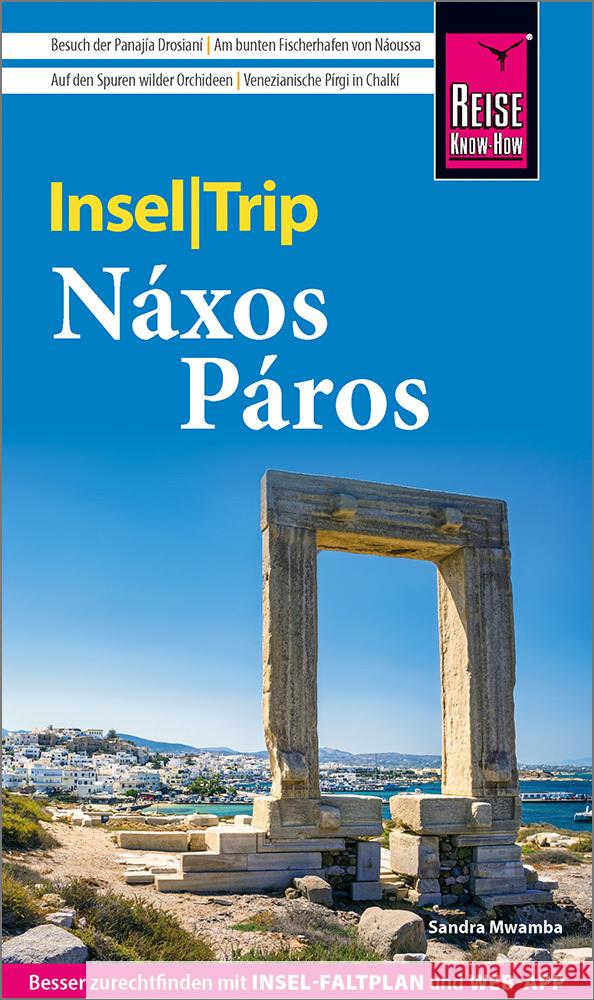 Reise Know-How InselTrip Náxos und Páros Mwamba, Sandra 9783831736041 Reise Know-How Verlag Peter Rump