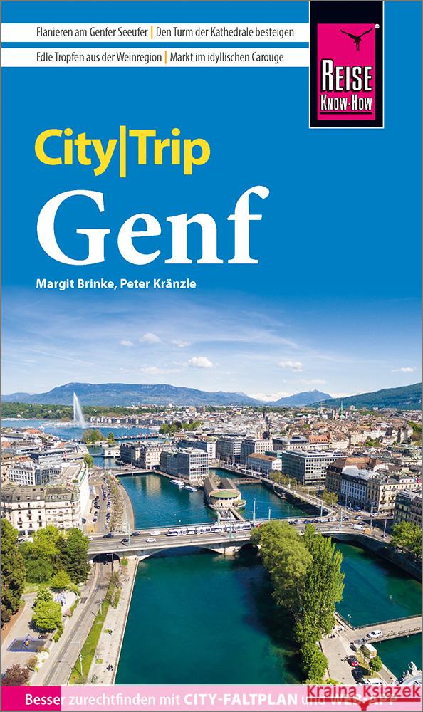 Reise Know-How CityTrip Genf Kränzle, Peter, Brinke, Margit 9783831736102 Reise Know-How Verlag Peter Rump