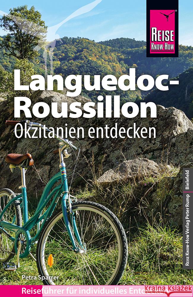 Reise Know-How Reiseführer Languedoc-Roussillon Okzitanien entdecken Sparrer, Petra 9783831736157 Reise Know-How Verlag Peter Rump