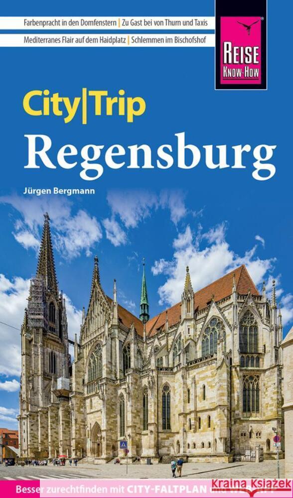 Reise Know-How CityTrip Regensburg Bergmann, Jürgen 9783831736201 Reise Know-How Verlag Peter Rump