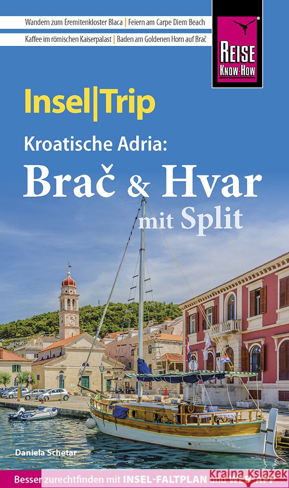 Reise Know-How InselTrip Brac & Hvar mit Split Schetar, Daniela 9783831736232 Reise Know-How Verlag Peter Rump