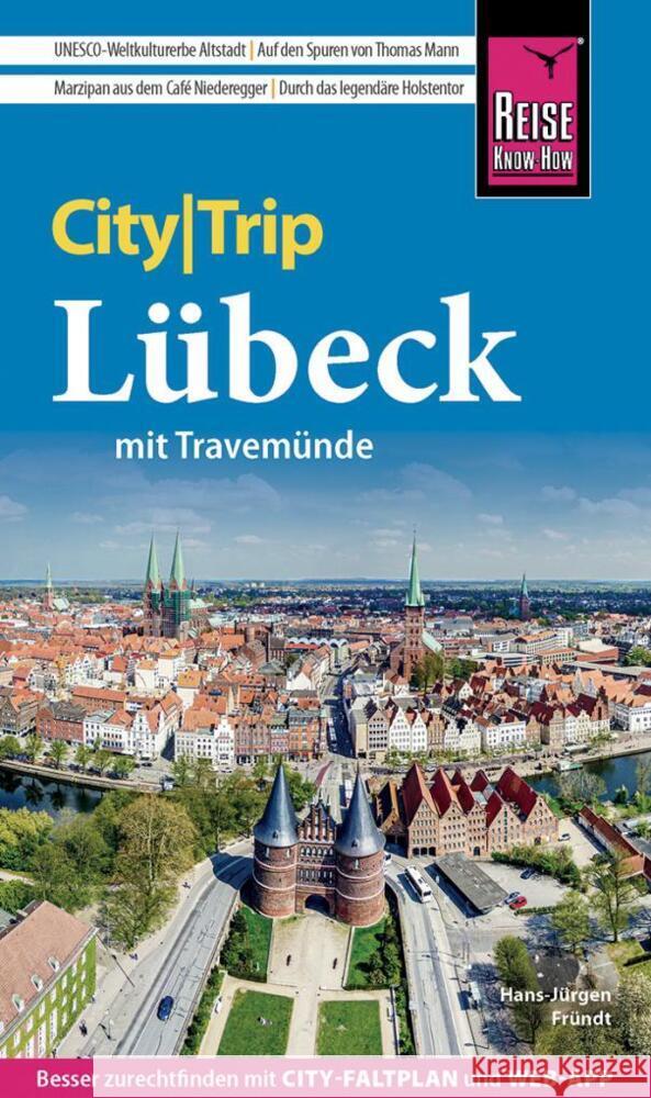 Reise Know-How CityTrip Lübeck mit Travemünde Fründt, Hans-Jürgen 9783831736423