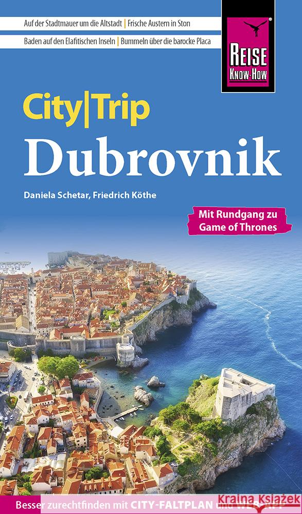 Reise Know-How CityTrip Dubrovnik Schetar, Daniela, Köthe, Friedrich 9783831736621