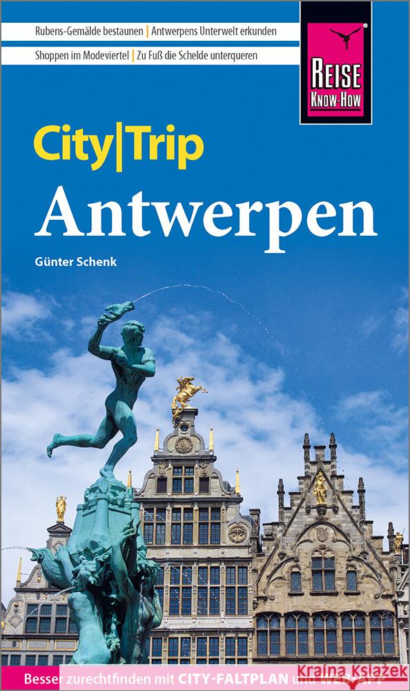 Reise Know-How CityTrip Antwerpen Schenk, Günter 9783831736737 Reise Know-How Verlag Peter Rump