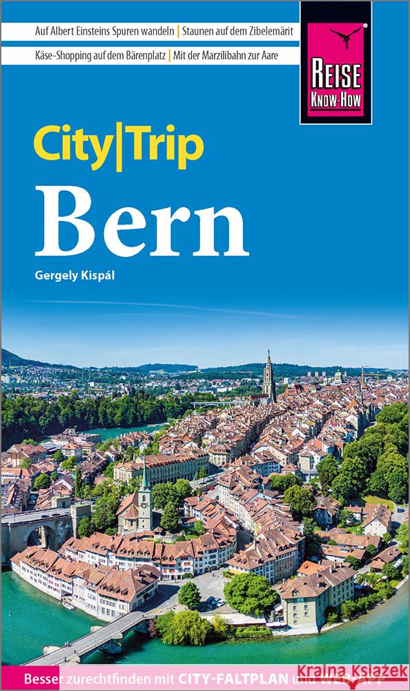 Reise Know-How CityTrip Bern Kispál, Gergely 9783831736751