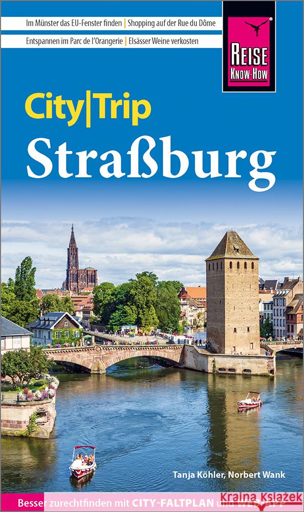 Reise Know-How CityTrip Straßburg Köhler, Tanja, Wank, Norbert 9783831736812