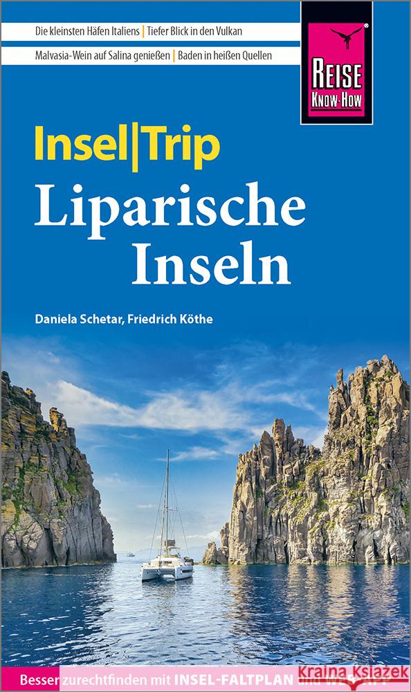 Reise Know-How InselTrip Liparische Inseln Schetar, Daniela, Köthe, Friedrich 9783831736874 Reise Know-How Verlag Peter Rump