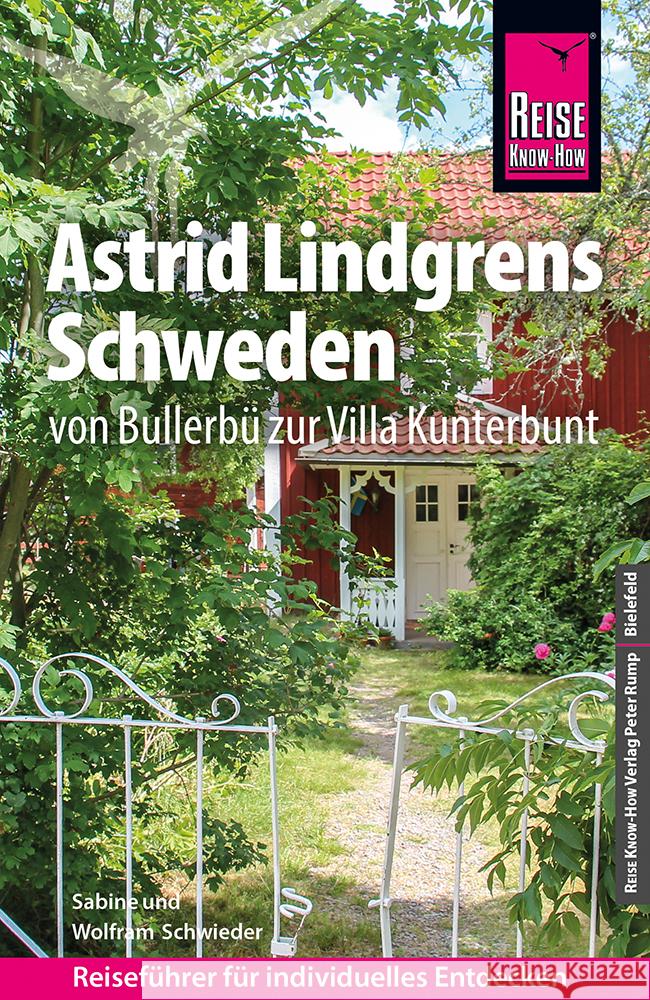 Reise Know-How Astrid Lindgrens Schweden Schwieder, Wolfram, Schwieder, Sabine 9783831737024 Reise Know-How Verlag Peter Rump