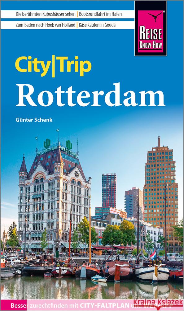 Reise Know-How CityTrip Rotterdam Schenk, Günter 9783831737260 Reise Know-How Verlag Peter Rump