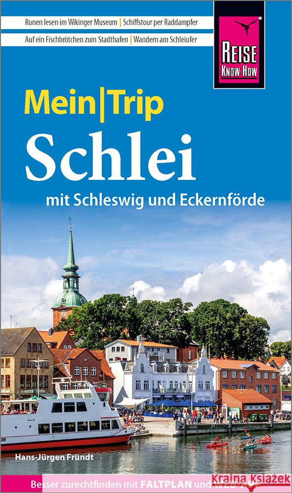 Reise Know-How MeinTrip Schlei mit Schleswig und Eckernförde Fründt, Hans-Jürgen 9783831737352