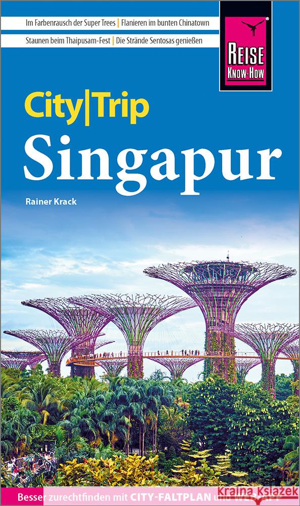 Reise Know-How CityTrip Singapur Krack, Rainer 9783831737833 Reise Know-How Verlag Peter Rump