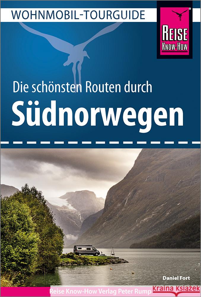 Reise Know-How Wohnmobil-Tourguide Südnorwegen Fort, Daniel 9783831737895