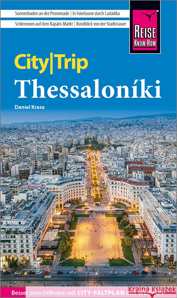 Reise Know-How CityTrip Thessaloniki Krasa, Daniel 9783831738267 Reise Know-How Verlag Peter Rump