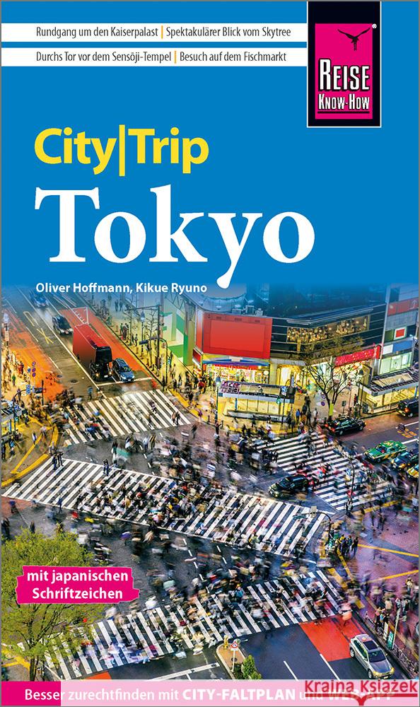 Reise Know-How CityTrip Tokyo Ryuno, Kikue, Hoffmann, Oliver 9783831738274 Reise Know-How Verlag Peter Rump