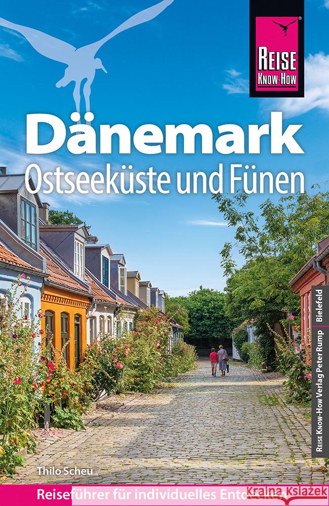 Reise Know-How Reiseführer Dänemark - Ostseeküste und Fünen Scheu, Thilo 9783831738380 Reise Know-How Verlag Peter Rump