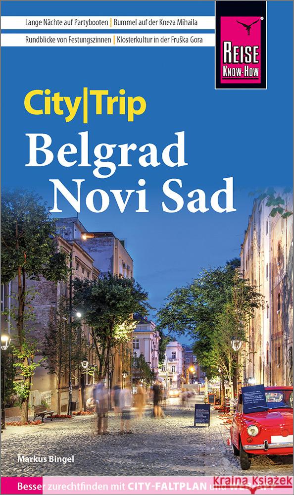 Reise Know-How CityTrip Belgrad und Novi Sad Bingel, Markus 9783831738724