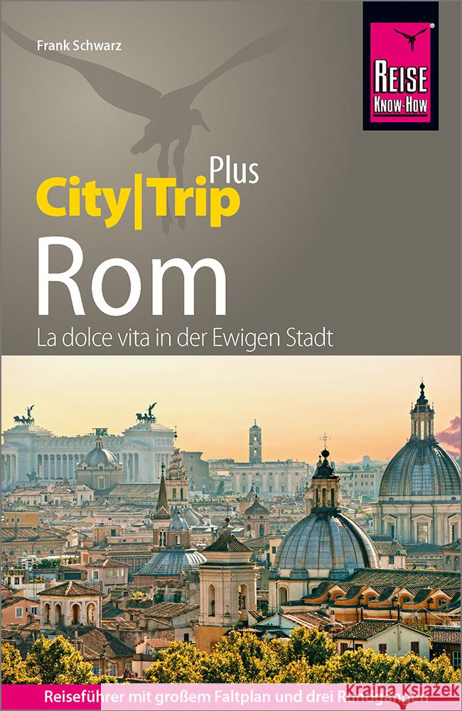 Reise Know-How Reiseführer Rom (CityTrip PLUS) Schwarz, Frank 9783831738854