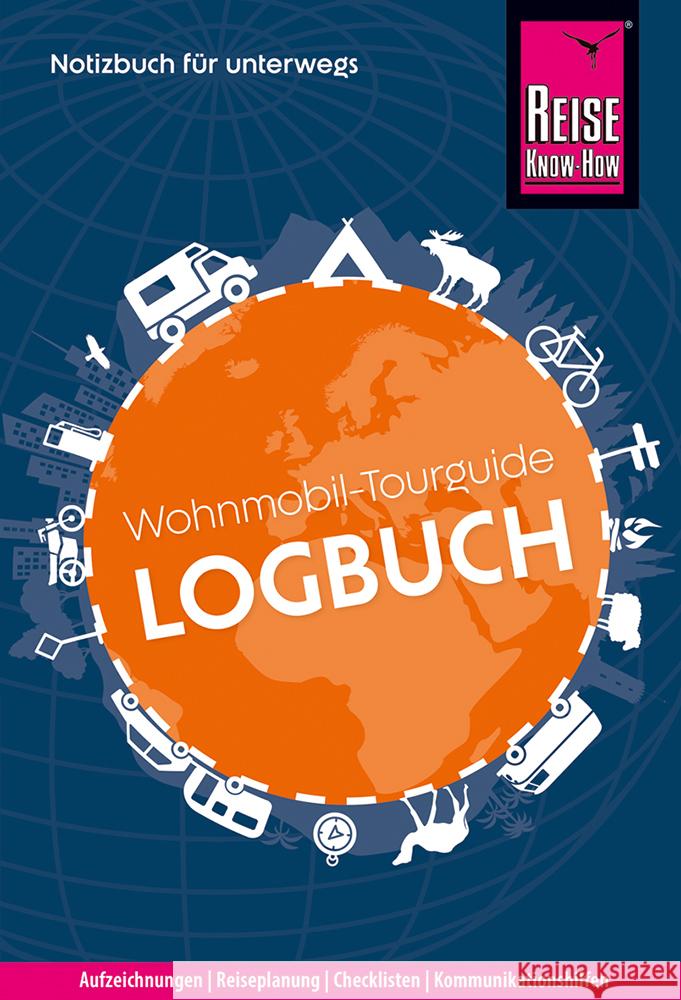 Reise Know-How Wohnmobil-Tourguide Logbuch: Notizbuch für unterwegs Feldmann, Franziska, Urban-Rump, Gunda 9783831738922