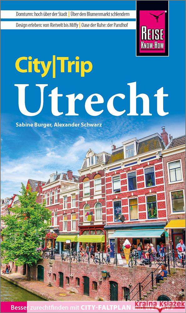 Reise Know-How CityTrip Utrecht Burger, Sabine, Schwarz, Alexander 9783831738953