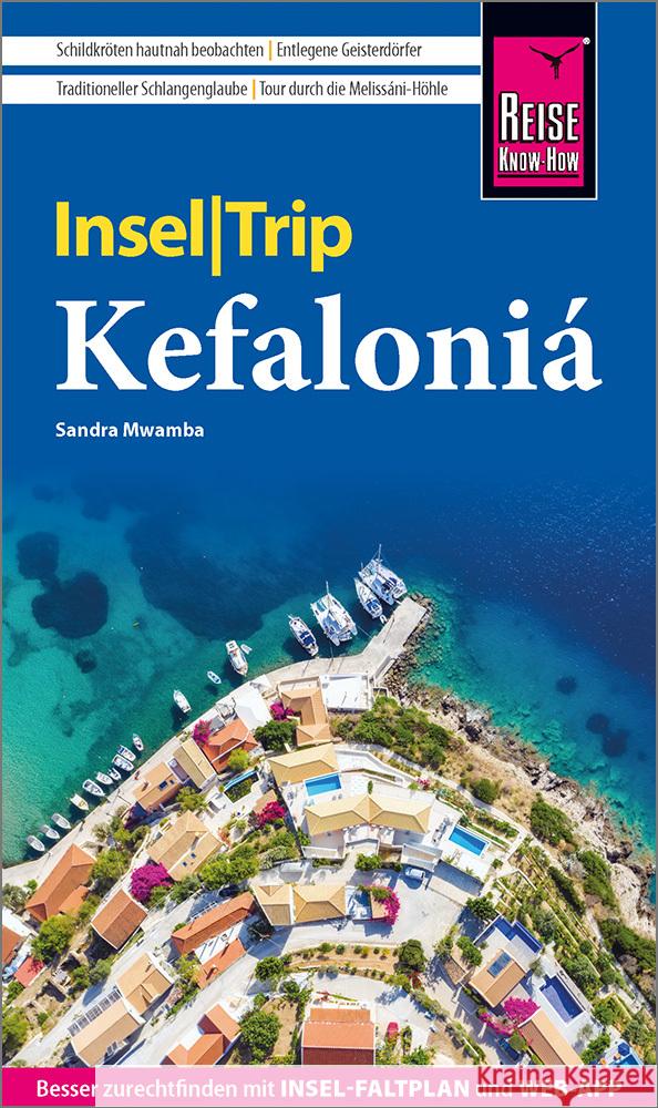 Reise Know-How InselTrip Kefaloniá Mwamba, Sandra 9783831738977 Reise Know-How Verlag Peter Rump