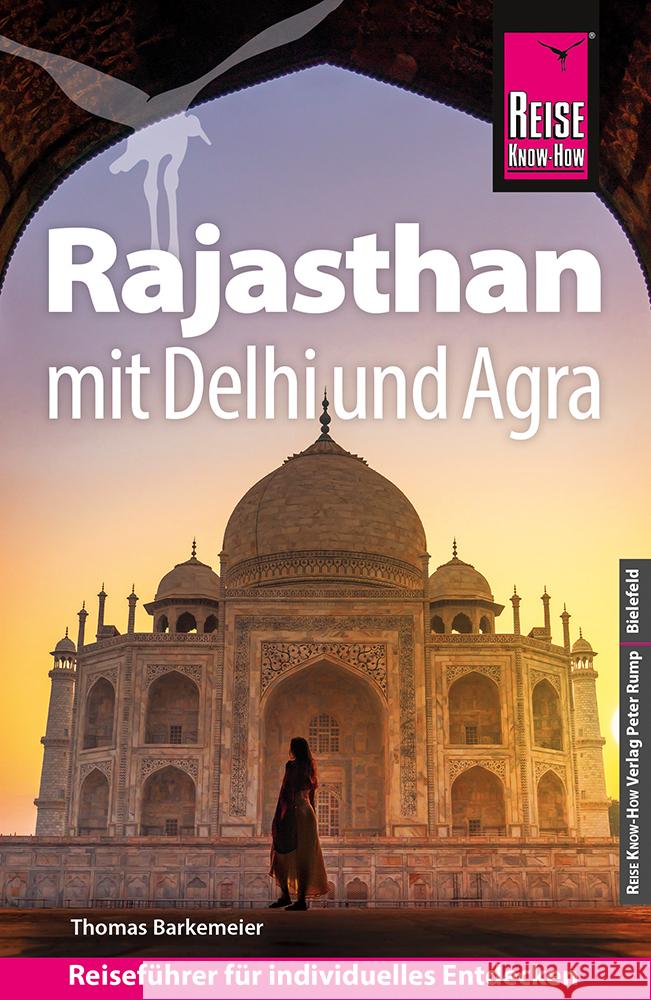 Reise Know-How Reiseführer Rajasthan mit Delhi und Agra Barkemeier, Thomas 9783831739127 Reise Know-How Verlag Peter Rump