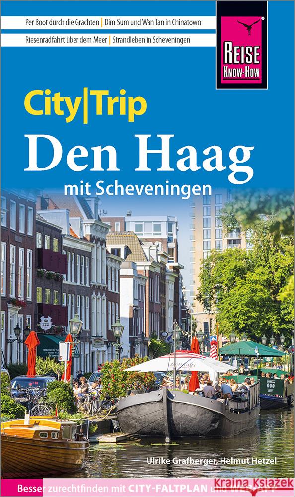 Reise Know-How CityTrip Den Haag mit Scheveningen Grafberger, Ulrike, Hetzel, Helmut 9783831739165 Reise Know-How Verlag Peter Rump