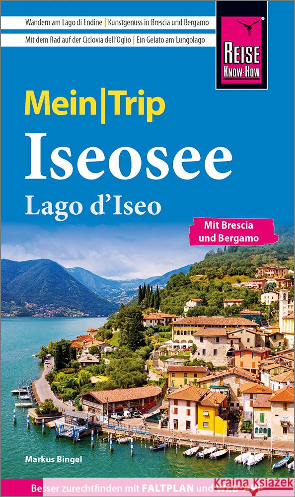 Reise Know-How MeinTrip Iseosee / Lago d'Iseo Bingel, Markus 9783831739363
