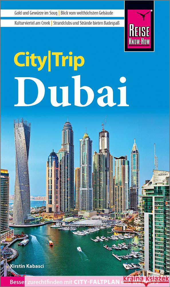 Reise Know-How CityTrip Dubai Kabasci, Kirstin 9783831739462 Reise Know-How Verlag Peter Rump