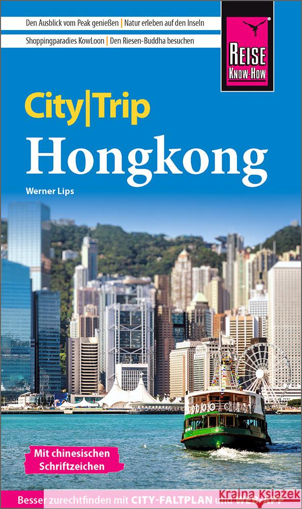 Reise Know-How CityTrip Hongkong Lips, Werner 9783831739509 Reise Know-How Verlag Peter Rump