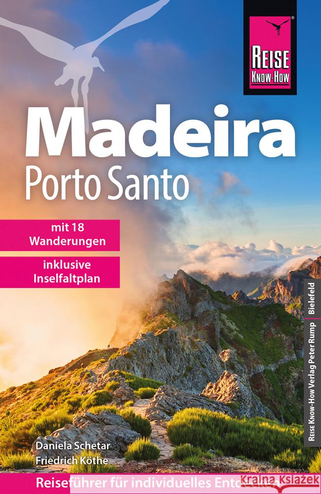 Reise Know-How Madeira und Porto Santo Schetar, Daniela, Köthe, Friedrich 9783831739820 Reise Know-How Verlag Peter Rump