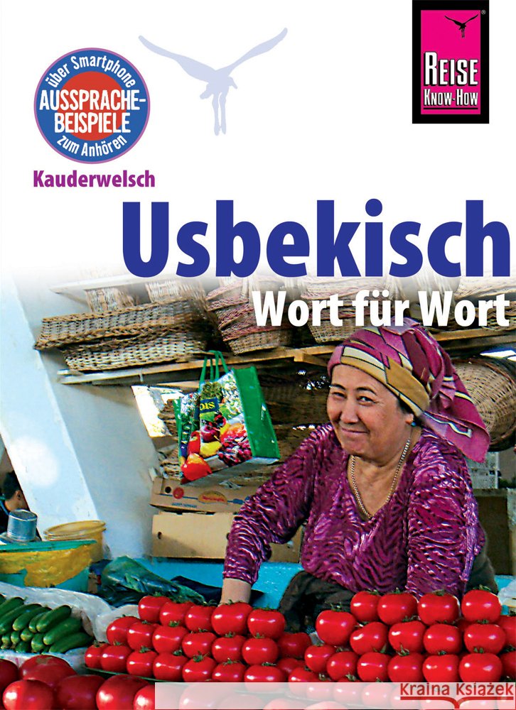 Usbekisch - Wort für Wort : Kauderwelsch-Sprachführer von Reise Know-How Korotkow, Michael 9783831765591 Reise Know-How Verlag Peter Rump
