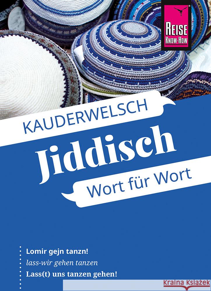 Jiddisch - Wort für Wort Groh, Arnold 9783831765713 Reise Know-How Verlag Peter Rump