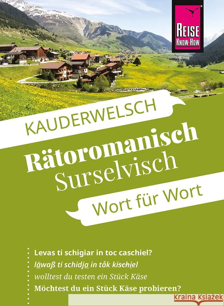 Reise Know-How Sprachführer  Rätoromanisch (Surselvisch) - Wort für Wort Janzing, Gereon 9783831765898 Reise Know-How Verlag Peter Rump