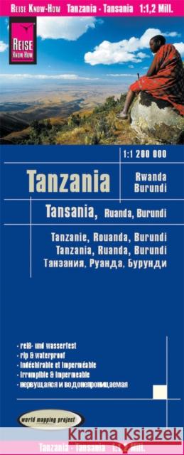 Reise Know-How Landkarte Tansania, Ruanda, Burundi (1:1.200.000). Tanzania, Rwanda, Burundi / Tanzanie, Rouanda, Burundi / Tanzania, Ruanda, Burundi : reiß- und wasserfest (world mapping project)  9783831773893 Reise Know-How Verlag Rump